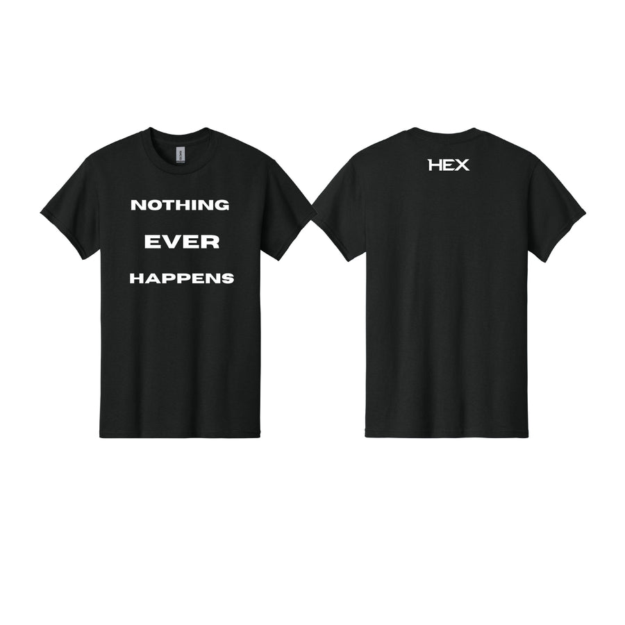 Nothing Ever Happens Tee